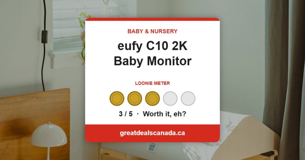 eufy C10 baby monitor deal, rated 3 out of 5 loonies